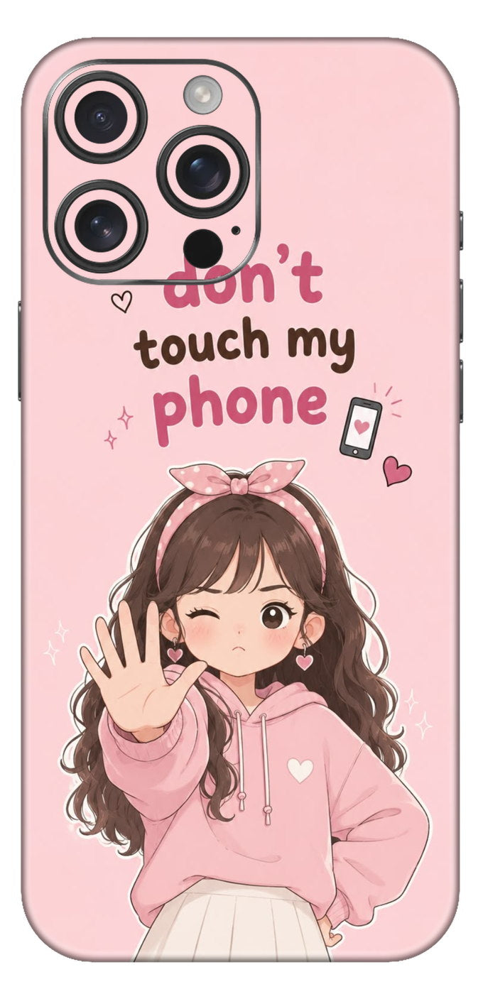 Don?t Touch My Phone Mobile Skin
