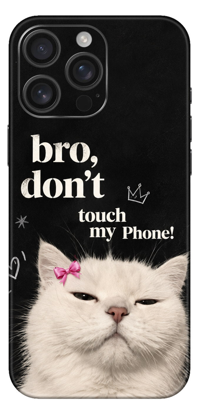 Bro Dont Touch My Phone Mobile Skin