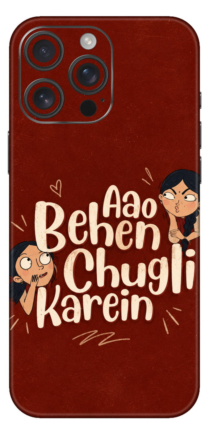 Aao Behen Chugli Kare Mobile Skin