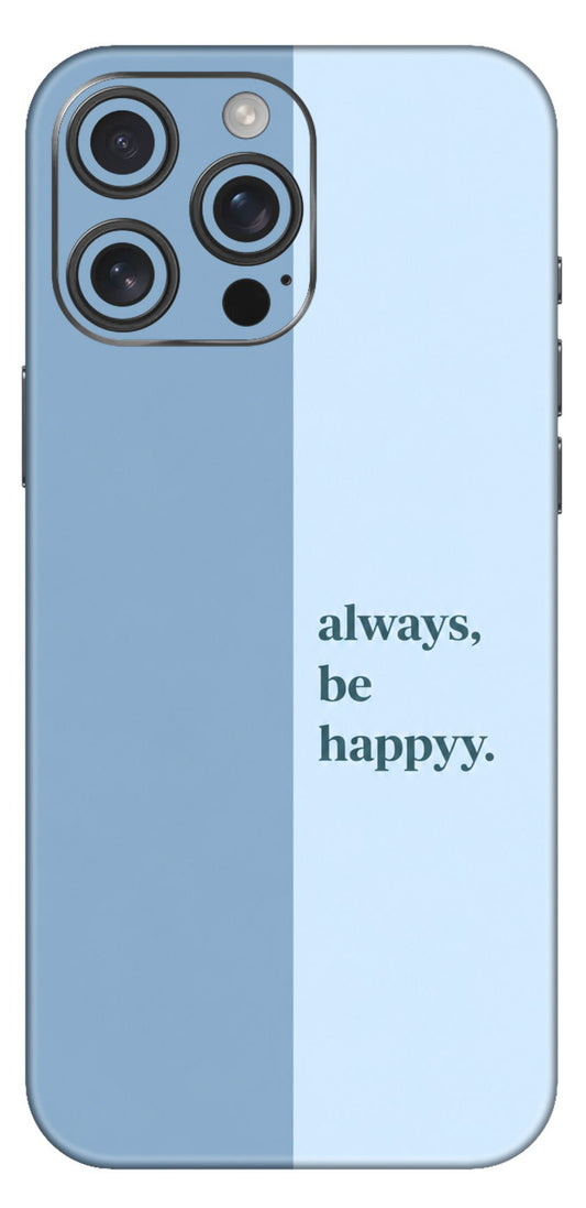 Always Be Happy Mobile Skin