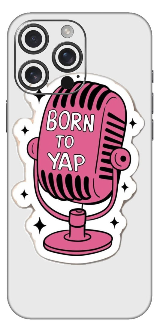 Born To Yap Mobile Skin
