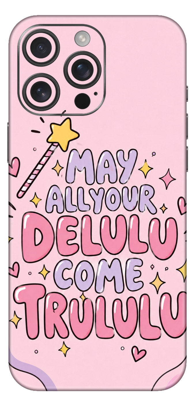 Delulu Come Trululu Mobile Skin