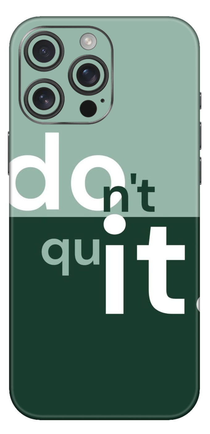 Dont Quit Do It Mobile Skin