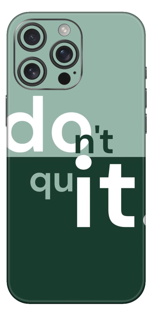 Dont Quit Do It Mobile Skin