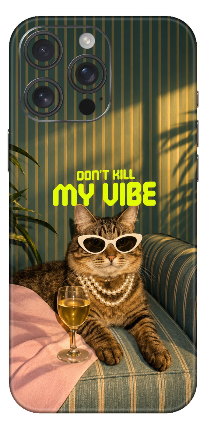 Dont Kill My Vibe Mobile Skin