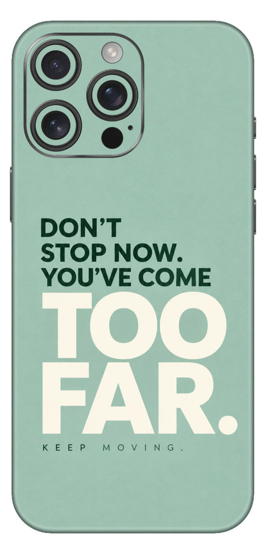Dont Stop Now Mobile Skin