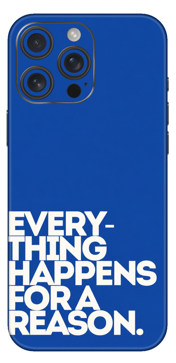 Everything Happens For A Reason Mobile Skin