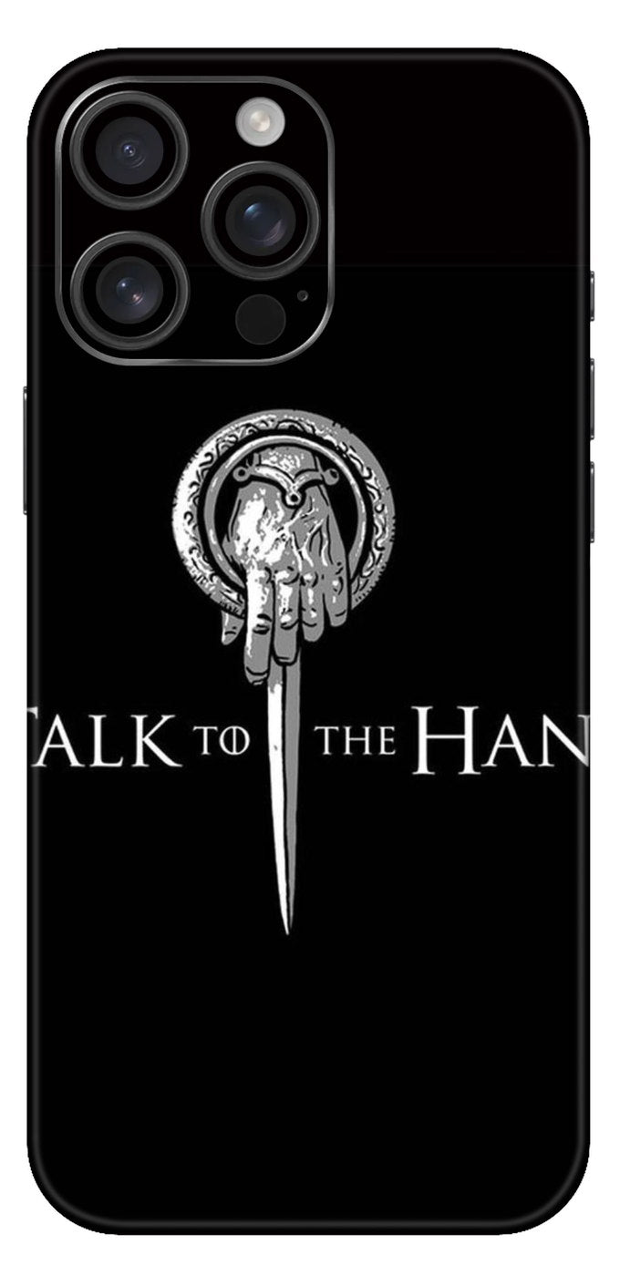 Got Talk To The Hand Mobile Skin