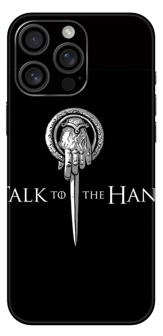 Got Talk To The Hand Mobile Skin