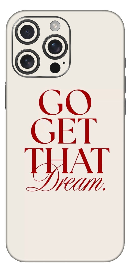 Go Get That Dream Mobile Skin
