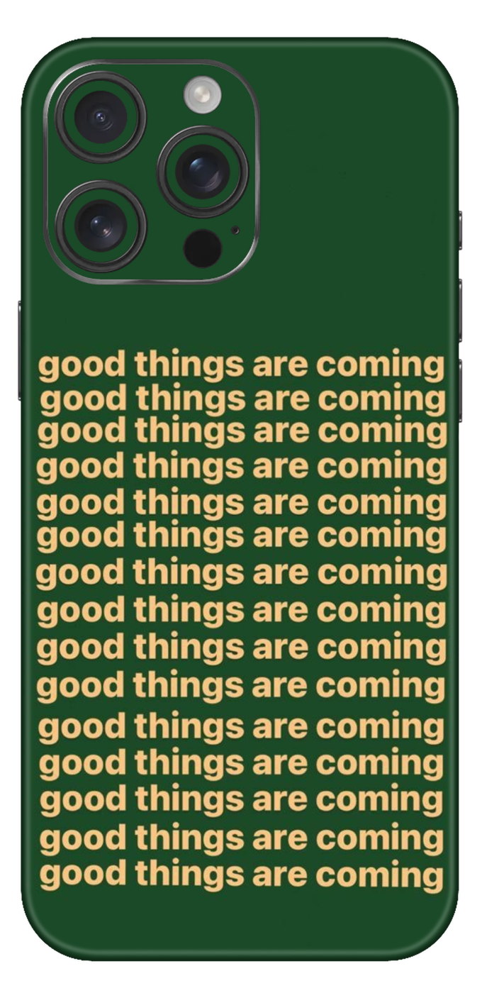Good Things Are Coming Mobile Skin