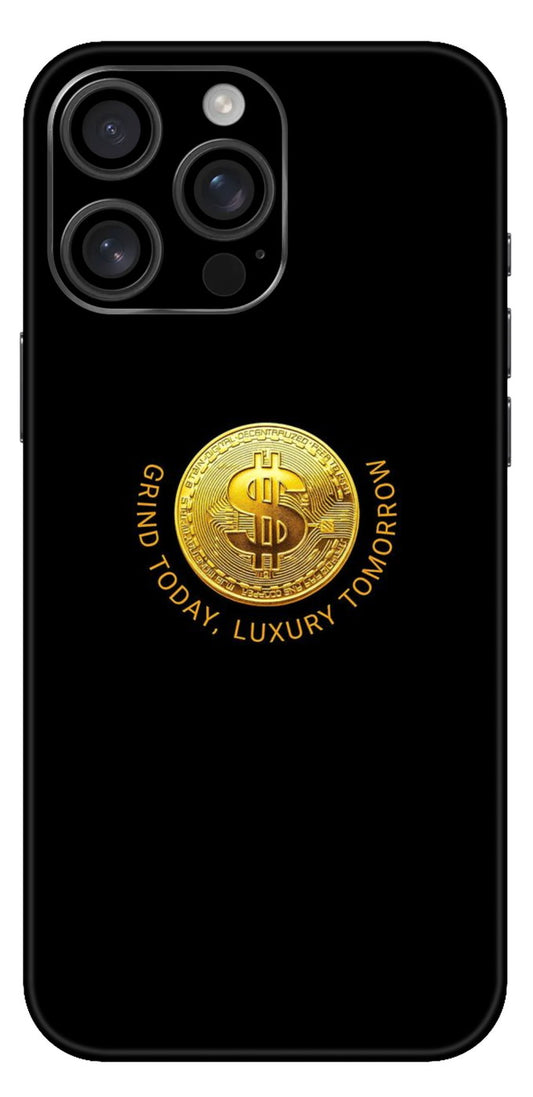 Grind Today Luxury Tomorrow Mobile Skin