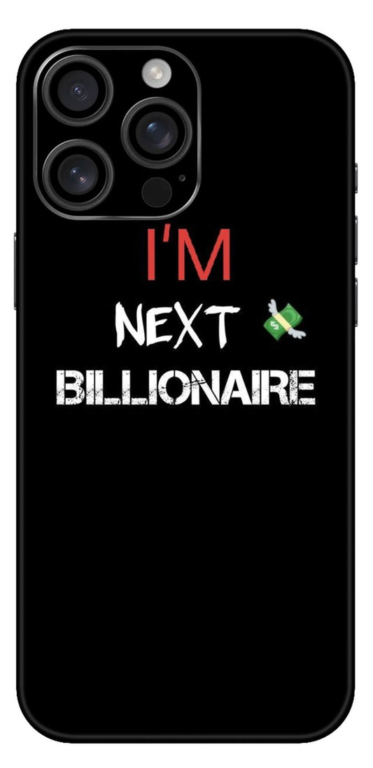 I Am Next Billionaire Mobile Skin