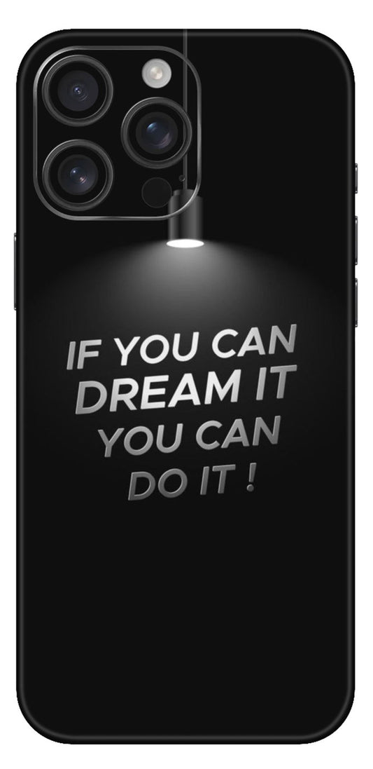 If You Can Dream It You Can Do It Mobile Skin