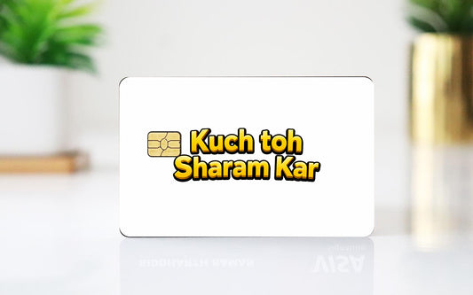 Kuch Toh Sharam Kar Card Skin