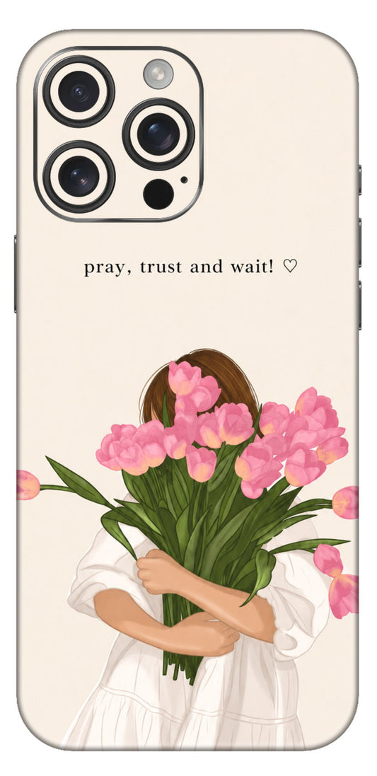Pray Trust And Wait Tulip Mobile Skin