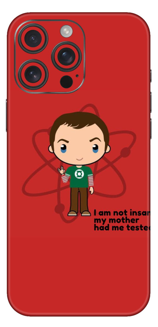 Tbbt I Am Not Insane Mobile Skin