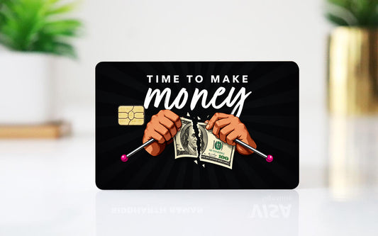 Time To Make Money Card Skin